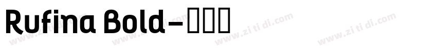Rufina Bold字体转换